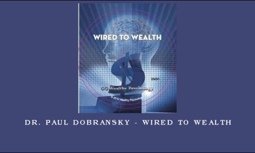 Dr. Paul Dobransky – Wired to Wealth