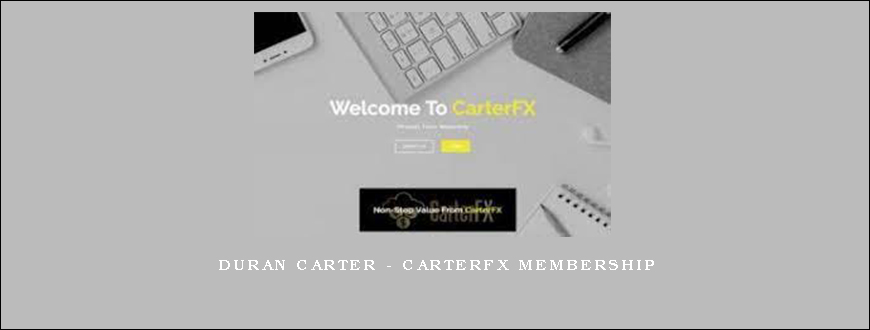 Duran Carter – CarterFX Membership