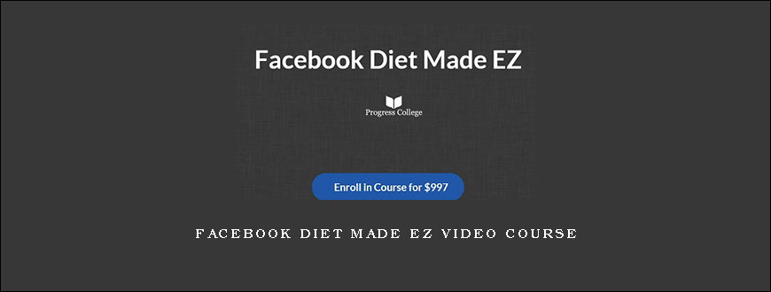 FaceBook Diet Made EZ Video Course