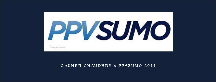 Gauher Chaudhry – PPVSumo 2014