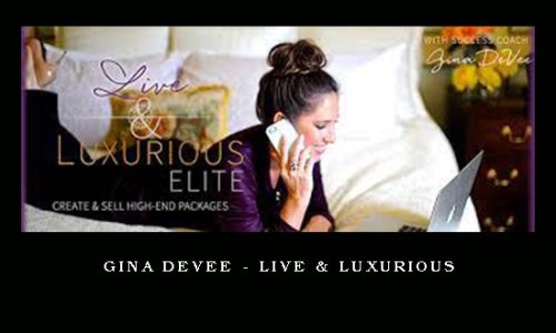 Gina DeVee – Live & Luxurious