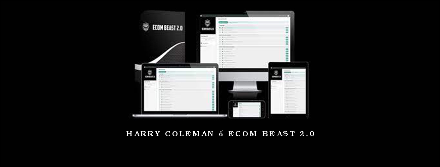 Harry Coleman – Ecom Beast 2.0