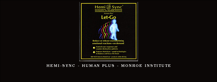 Hemi-Sync – Human Plus – Monroe Institute