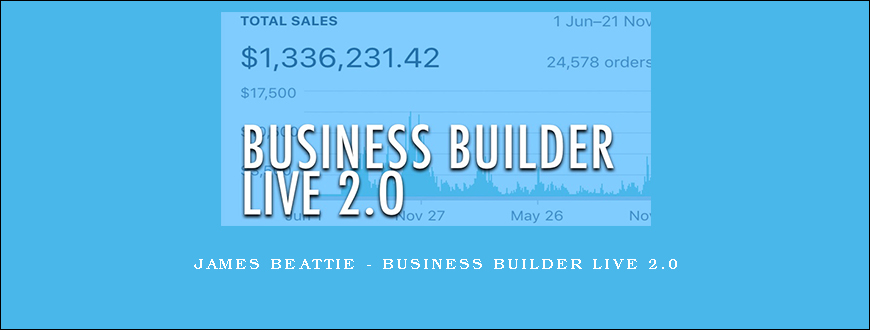 James Beattie – Business Builder Live 2.0