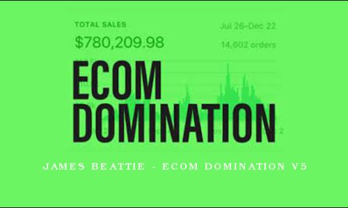 James Beattie – Ecom Domination V5