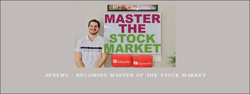 Jeremy – Becoming Master of the Stock Market