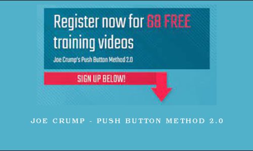 Joe Crump – Push Button Method 2.0