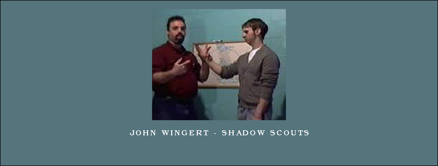 John Wingert – Shadow Scouts