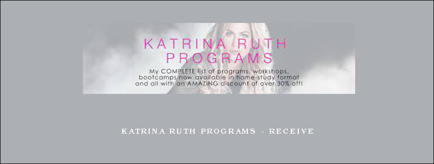 Katrina Ruth Programs – Receive