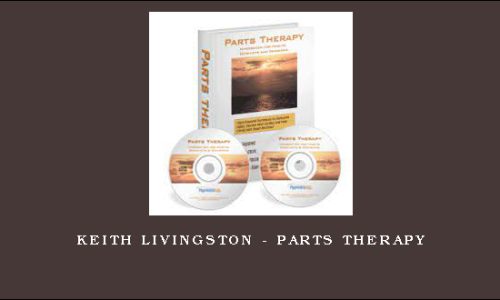 Keith Livingston – Parts Therapy