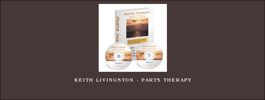 Keith Livingston – Parts Therapy