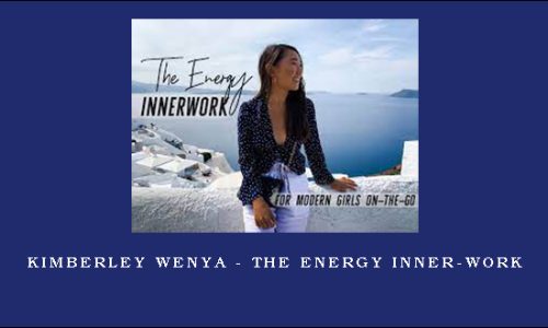 Kimberley Wenya – THE ENERGY INNER-WORK