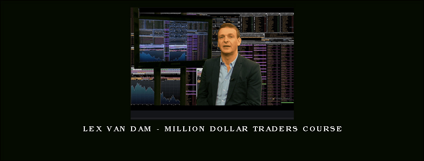 Lex Van Dam – Million Dollar Traders Course