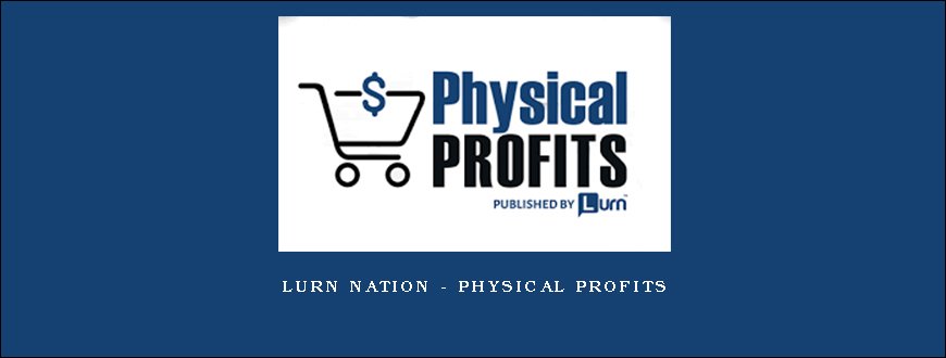 Lurn Nation – Physical Profits