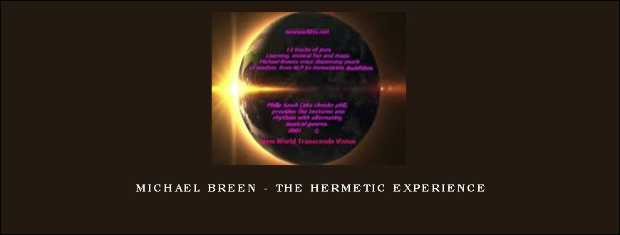 Michael Breen – The Hermetic Experience