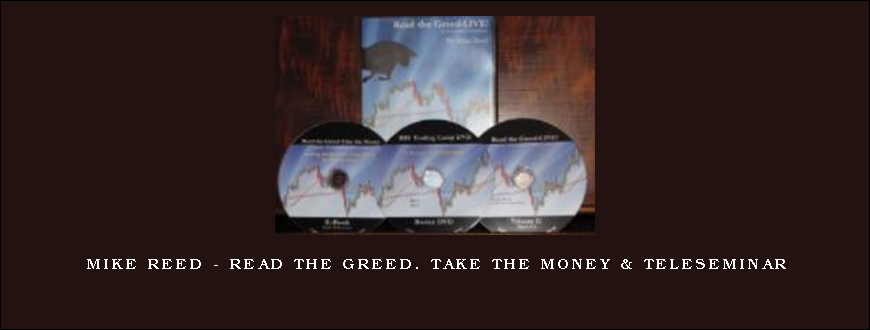 Mike Reed – Read the Greed. Take the Money & Teleseminar