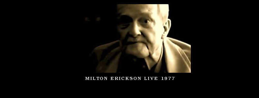 Milton Erickson Live 1977