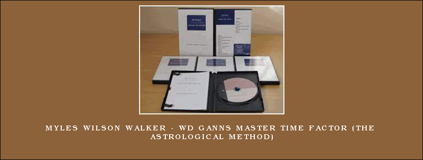 Myles Wilson Walker – WD Ganns Master Time Factor (The Astrological Method)