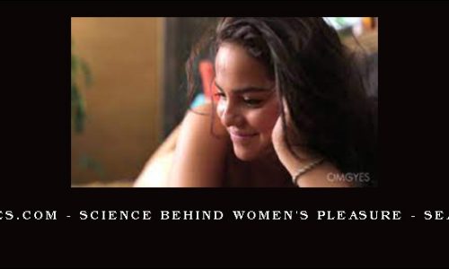 OMGYes.com – Science behind Women’s Pleasure – Season 1