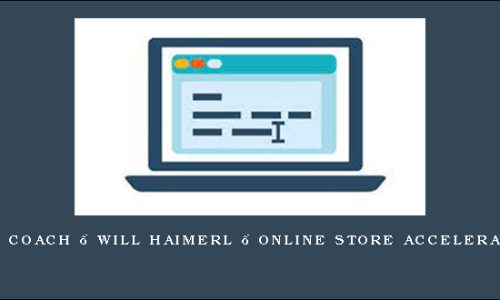 PPC Coach – Will Haimerl – Online Store Accelerator