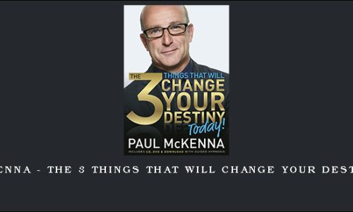 Paul McKenna – The 3 Things That will Change Your Destiny Today