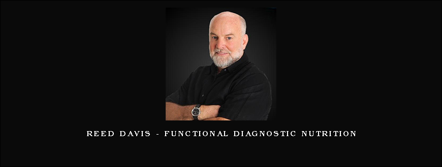 Reed Davis – Functional Diagnostic Nutrition