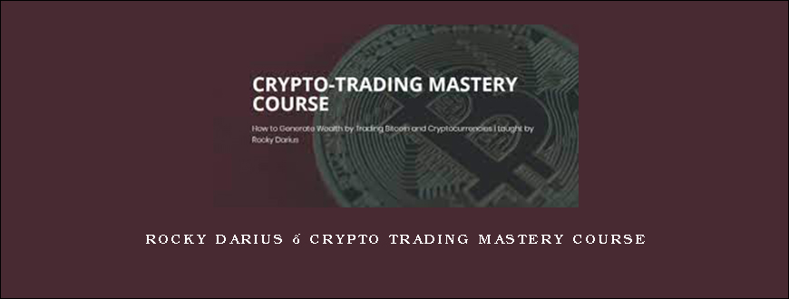 Rocky Darius – Crypto Trading Mastery Course