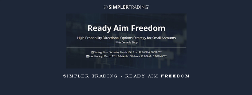 Simpler Trading – Ready Aim Freedom