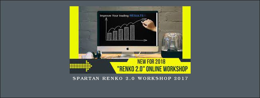 Spartan Renko 2.0 Workshop 2017