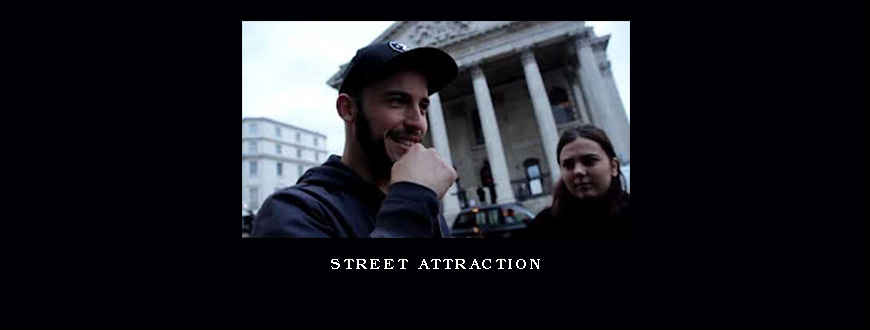 Street Attraction