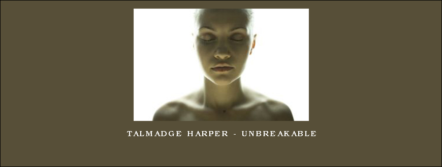 Talmadge Harper – Unbreakable