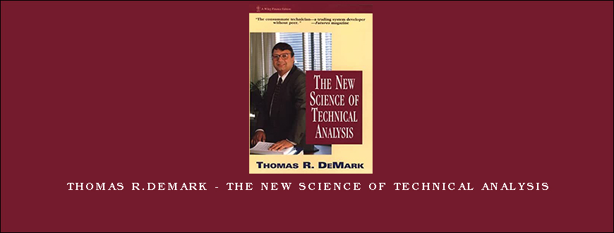 Thomas R.DeMark – The New Science of Technical Analysis