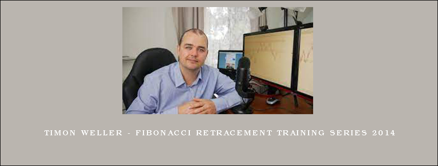 Timon Weller – Fibonacci Retracement Training Series 2014