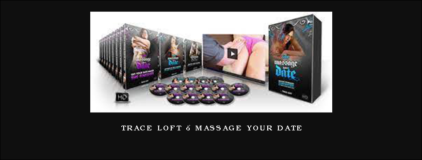 Trace Loft – Massage Your Date