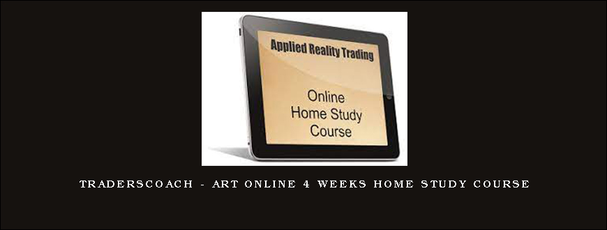 Traderscoach – ART Online 4 Weeks Home Study Course