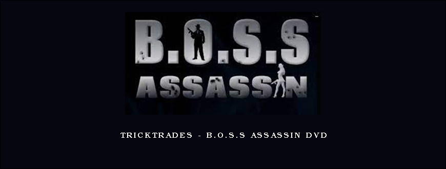 Tricktrades – B.O.S.S Assassin DVD