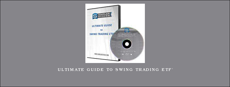 Ultimate Guide To Swing Trading ETF’