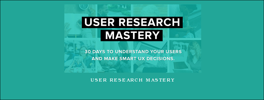 User Research Mastery