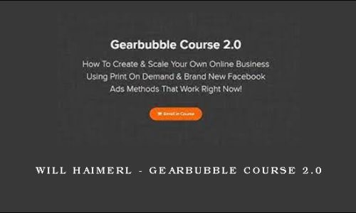 Will Haimerl – Gearbubble Course 2.0