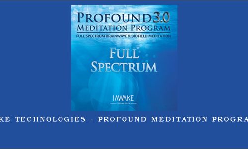 iAwake Technologies – Profound Meditation Program 3.0