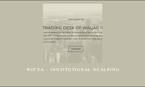 wifxa – INSTITUTIONAL SCALPING