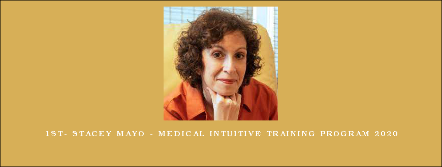 1ST- Stacey Mayo – Medical Intuitive Training Program 2020