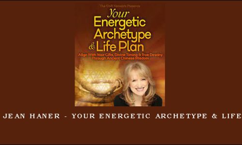 1st – Jean Haner – Your Energetic Archetype & Life Plan