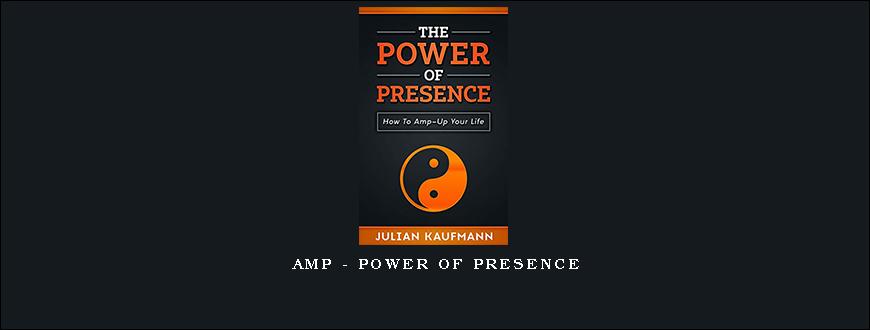 AMP – Power of Presence