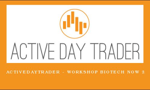 Activedaytrader – Workshop Biotech Now 2