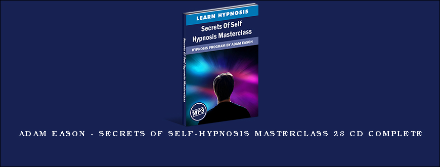 Adam Eason - Secrets of Self-Hypnosis Masterclass 23 CD Complete