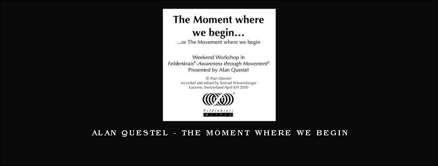 Alan Questel – The Moment Where We Begin