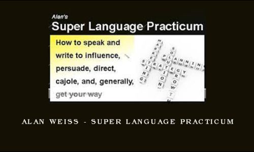 Alan Weiss – Super Language Practicum