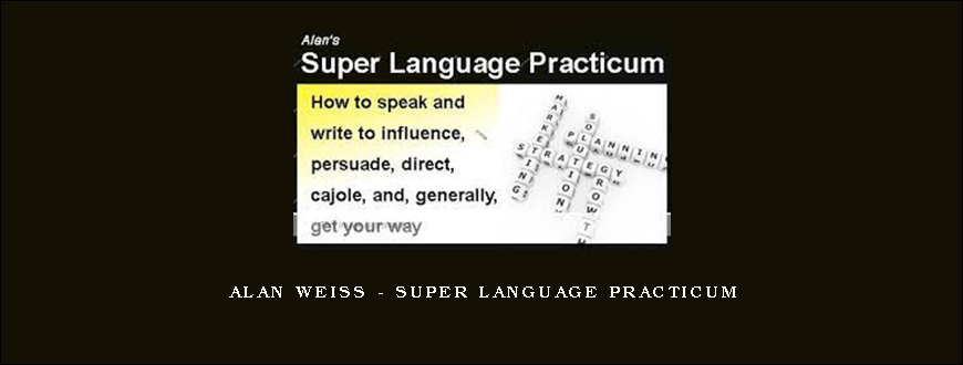 Alan Weiss – Super Language Practicum