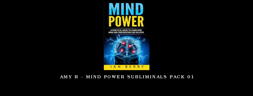 Amy B – Mind Power Subliminals Pack 01